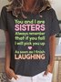 You And I Are Sisters Women's Short Sleeve T-Shirt