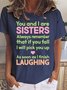 You And I Are Sisters Women's Short Sleeve T-Shirt