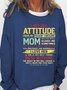 I Get My Attitude From Awesome Mom Sweatershirt