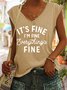 Funny Its Fine Im Fine Everythings Fine Letter Knit Tank