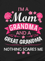 I'm A Mom And A Great-Grandma Nothing Scares Me T-Shirt