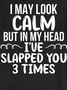 Women's I May Look Calm Funny Crew Neck Cotton Blends Casual Short Sleeve T-shirt