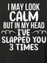 Women's Funny I May Look Calm Casual Sweatershirt