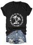 Drink In My Hand Toes In The Sand Letter Casual Cotton Blends Short Sleeve T-Shirt