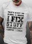 That's What I Do I Fix Stuff And I Know Things Funny Saying Short Sleeve Crew Neck Short Sleeve T-shirt