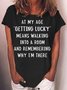 Womens Funny Letter At My Age Getting Lucky T-Shirt