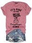 Womens It's Fine I'm Fine Everything Is Fine Funny Cat Sarcastic Cotton T-Shirt