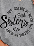 Women Funny Graphic Soul sisters not sisters by blood but sisters by heart Sweatshirts