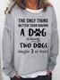 Womens Funny Dog Lover Crew Neck Sweatshirts
