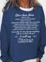 Womens Sister Saying She’s been there when i cry when i get heartbroken when u laugh Crew Neck Sweatshirt
