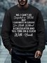 Mens No I Can't Do Snapchat Or TikTok Crew Neck Text Letters Sweatshirt