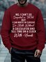 Mens No I Can't Do Snapchat Or TikTok Crew Neck Text Letters Sweatshirt