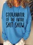 Womens Coordinator of the Entire Shit Show Shirt Funny Mom Hoodie Sweatshirt