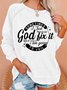 Sometimes I Just Have To Let God Fix It Cus If I Fix It I Am Going To Jail Women Simple Loose Sweatshirt