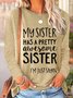 Women's My Sister Has A Pretty Awesome Sister Women's Long Sleeve Top