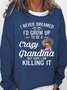 Women's Funny Text Letter Grandma Casual Sweatshirt