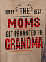 Women Only The Best Moms Get Promoted To Grandma Simple Plaid Sweatshirt