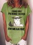 Women's I Had My Patience Tested I'm Negative Cat Funny Sarcasm Casual T-shirt