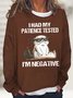 Women's I Had My Patience Tested I'm Negative Cat, Funny Sarcasm Casual Sweatshirt