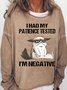 Women's I Had My Patience Tested I'm Negative Cat, Funny Sarcasm Casual Sweatshirt