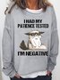 Women's I Had My Patience Tested I'm Negative Cat, Funny Sarcasm Casual Sweatshirt