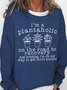 Women's Funny Plantaholic Gardener Plant Lover Text Letters Sweatshirt
