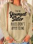 Women's Funny Sister Gift Youngest Sister Casual Long Sleeve Top