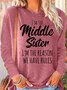 Women's Sister Gift Middle Sister Funny Casual Crew Neck Text Letters Long Sleeve Top
