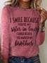 Women Funny Word I Smile Because You're My Sister In Law  Simple Long sleeve Top
