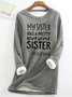 My Sister Has A Pretty Awesome Sister Women's Warmth Fleece Sweatshirt