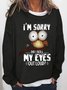 Women’s Funny Owl I'm sorry Did I Roll My Eyes Out Loud Loose Simple Crew Neck Sweatshirt