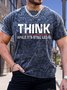 Men's Think While It Is Still Legal Funny Bleach Print Casual Text Letters Crew Neck Loose T-Shirt