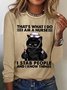 Women‘s Funny Word That's What I Do I Am A Nurse Black Cat Crew Neck Cotton-Blend Long Sleeve Top