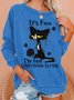 Women's Cat It’s Fine I’m Fine Everything Is Fine Crew Neck Casual Sweatshirt