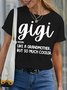 Women's Gigi Like A Grandmother But So Much Coole Funny Graphic Print Valentine's Day Gift Couple Loose Cotton Text Letters Casual T-Shirt
