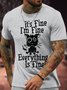 Men's It Is Fine I Am Fine Everything Is Fine Funny Dog Printing Crew Neck Text Letters Casual Cotton T-Shirt