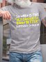 Men’s So When Is This Old Enough To Know Better Supposed To Kick In Regular Fit Casual Crew Neck T-Shirt
