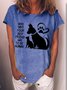 Women's Who Says Your Best Friend Has To Be Human Crew Neck Text Letters Casual T-Shirt