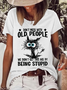 Women's Funny Cat Don't Mess With Old People We Didn't Get This Age By Being Stupid Casual Loose T-Shirt
