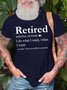 Men's Retired I Do What I Want When I Want See Also Not My Problem Any More Funny Graphic Printing Crew Neck Text Letters Cotton Casual T-Shirt