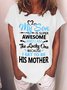 Women’s My Son Is Super Awesome And I Am The Lucky One Because I Get To Be His Mother Loose Casual Cotton T-Shirt