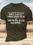 Men’s I’ve Reached The Age Where My Brain Has Switched From I Probably Shouldn’t Do That Text Letters Casual Regular Fit T-Shirt
