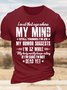 Men’s I’m At That Age Where My Mind Still Thinks I’m 29 My Humor Suggests I’m 12 While My Lady Mostly Keeps Asking Text Letters Casual T-Shirt