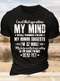 Men’s I’m At That Age Where My Mind Still Thinks I’m 29 My Humor Suggests I’m 12 While My Lady Mostly Keeps Asking Text Letters Casual T-Shirt