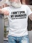 Men's I Don't Spoil My Grandkids I'm Just Very Accommodating Funny Graphic Printing Casual Loose Cotton Text Letters T-Shirt