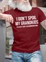 Men's I Don't Spoil My Grandkids I'm Just Very Accommodating Funny Graphic Printing Casual Loose Cotton Text Letters T-Shirt