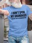 Men's I Don't Spoil My Grandkids I'm Just Very Accommodating Funny Graphic Printing Casual Loose Cotton Text Letters T-Shirt
