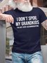 Men's I Don't Spoil My Grandkids I'm Just Very Accommodating Funny Graphic Printing Casual Loose Cotton Text Letters T-Shirt