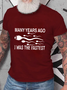 Men‘s Funny Word Many Years Ago I Was The Fastest  Cotton T-Shirt