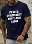 Men's I Am Not A Gynecologist But I'll Take A Look Funny Graphic Printing Text Letters Cotton Casual T-Shirt